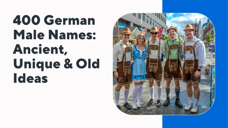 400 German Male Names: Ancient, Unique & Old Ideas